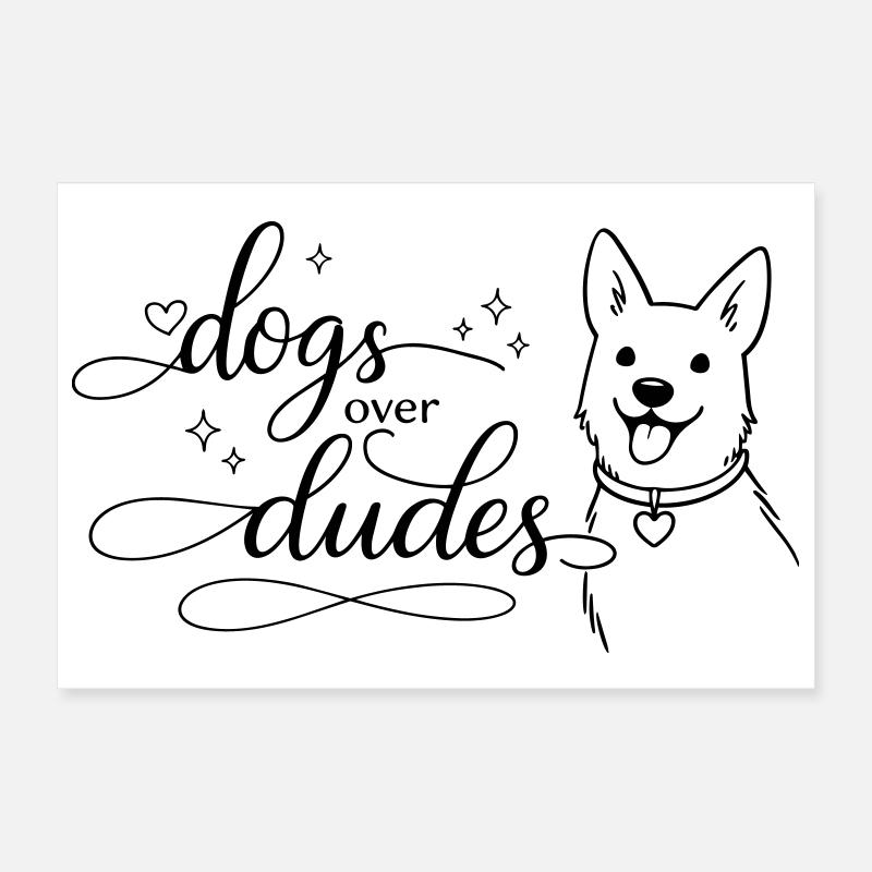dogs over dudes Poster 30x20 cm