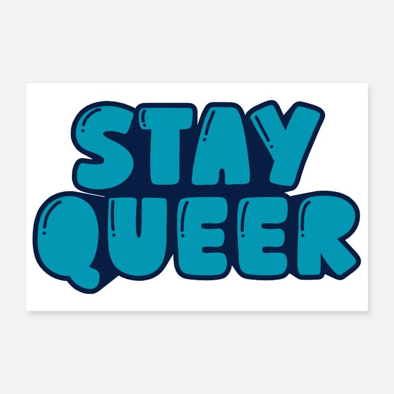 stay queer Poster 12" x 8" (30x20 cm)