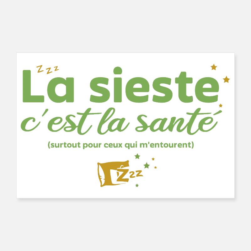 La sieste c’est la santé surtout pour ceux à coté Poster 30 x 20 cm