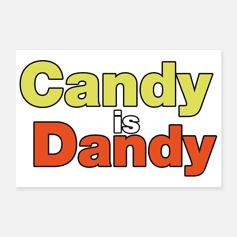 Candy is Dandy Bold Typographie Poster 30 x 20 cm