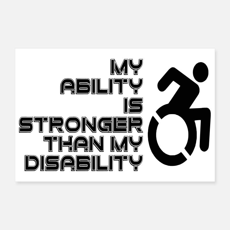 Ma volonté est plus forte que mon handicap. Capacité* Poster 30 x 20 cm