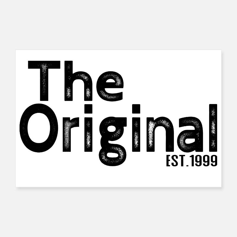The Original Est. 1999 – Funny Parent Design Poster 12" x 8" (30x20 cm)