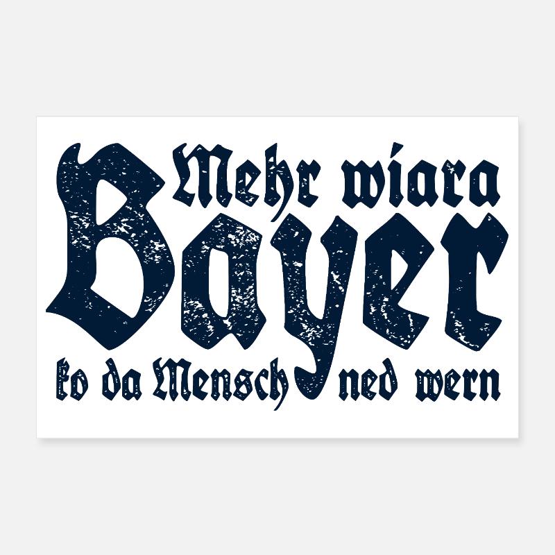 Man cannot become more than a Bavarian Poster 12" x 8" (30x20 cm)