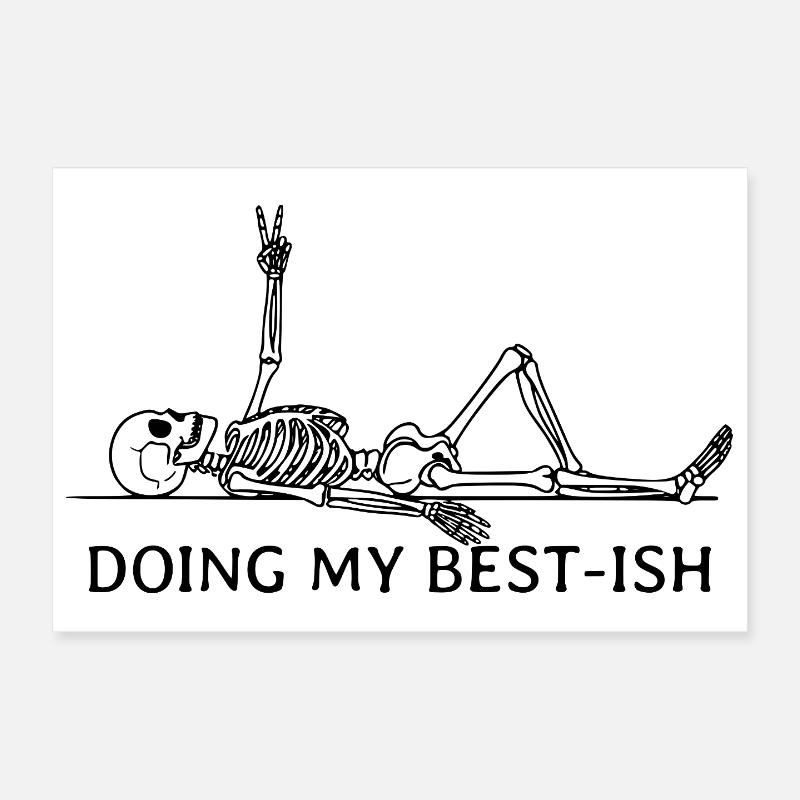 Doing My Best-Ish Skeleton Poster 30x20 cm