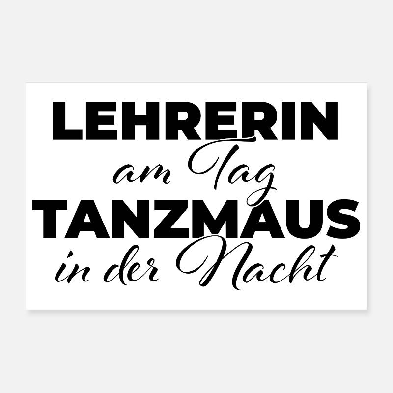 Teacher by day Dancing mouse at night Poster 12" x 8" (30x20 cm)