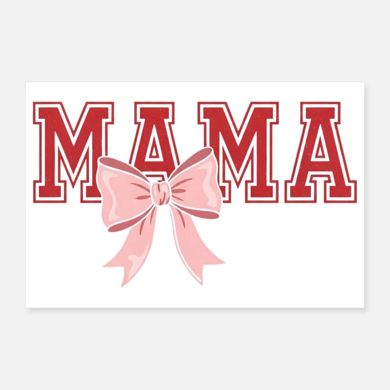 Mama Bow – Classique de la faute de frappe de Mama Poster 30 x 20 cm