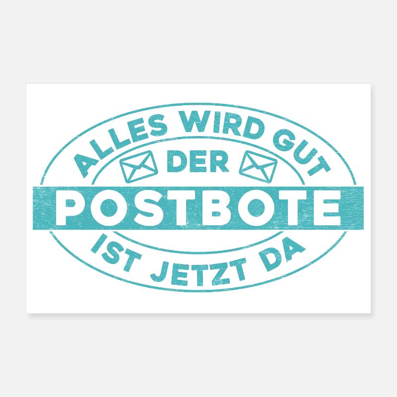 Postboten ALLES WIRD OUT DER POSTBOTE IST JETZT DA Poster 30x20 cm