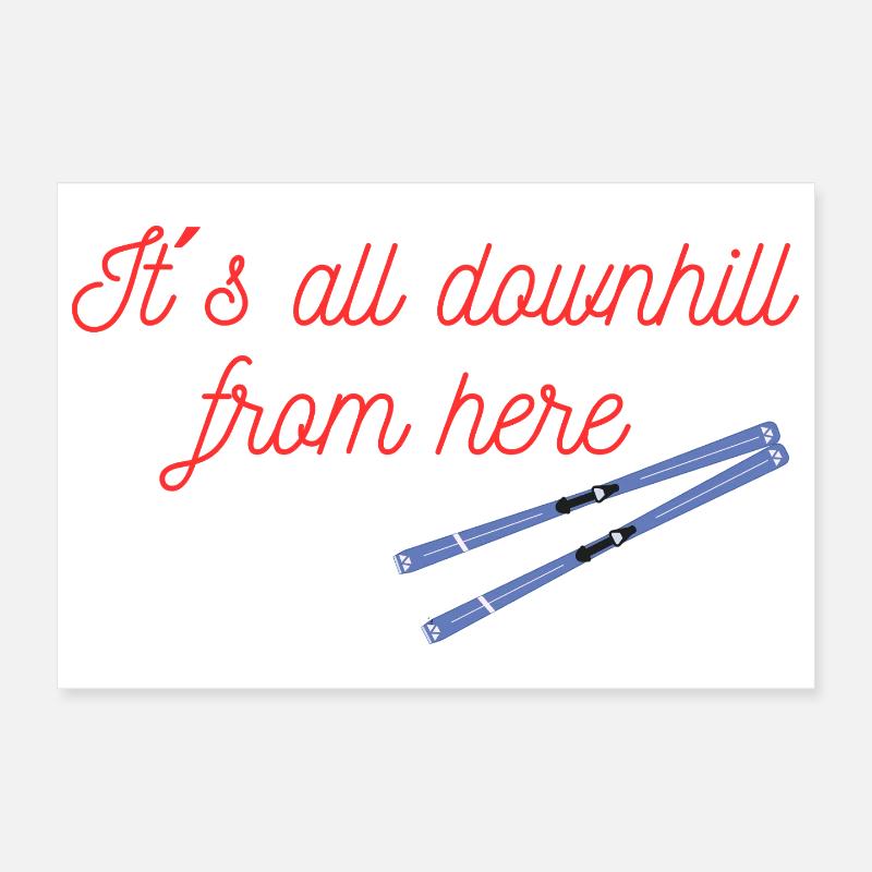 Ski Downhill From Here Poster 12" x 8" (30x20 cm)