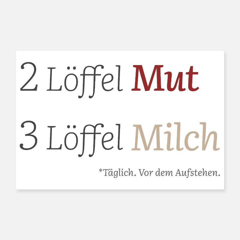 2 Löffel Mut 3 Löffel Milch – Mutmacherdesign Poster 30x20 cm