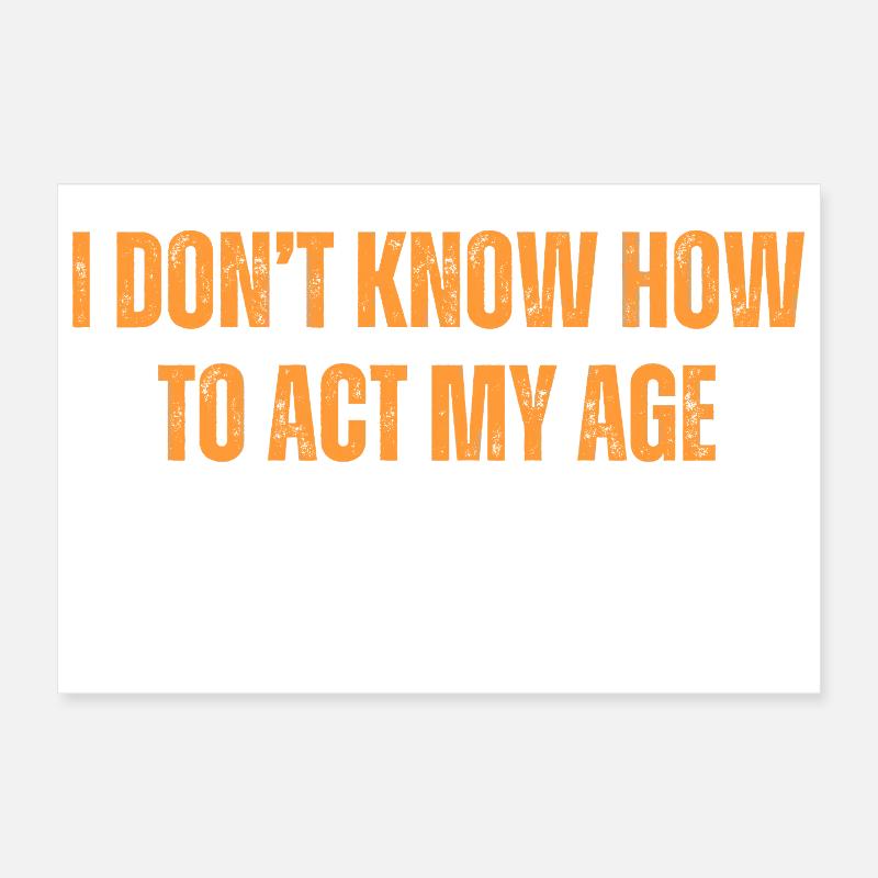 I've Never Been This Old Before Poster 12" x 8" (30x20 cm)