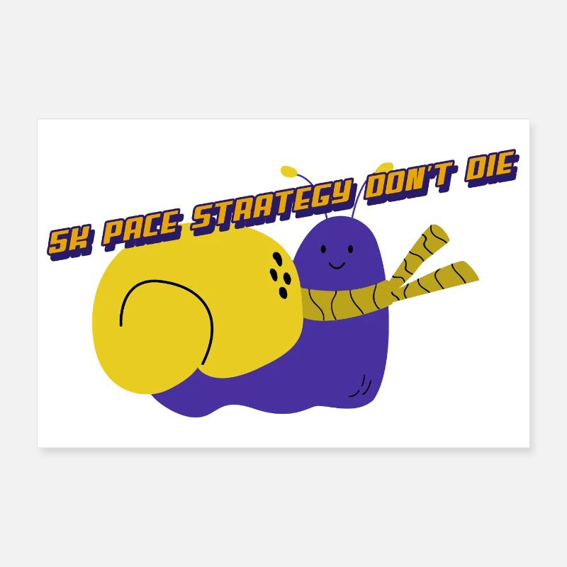 5 km Pace Straregy Don’t Die Poster 30 x 20 cm