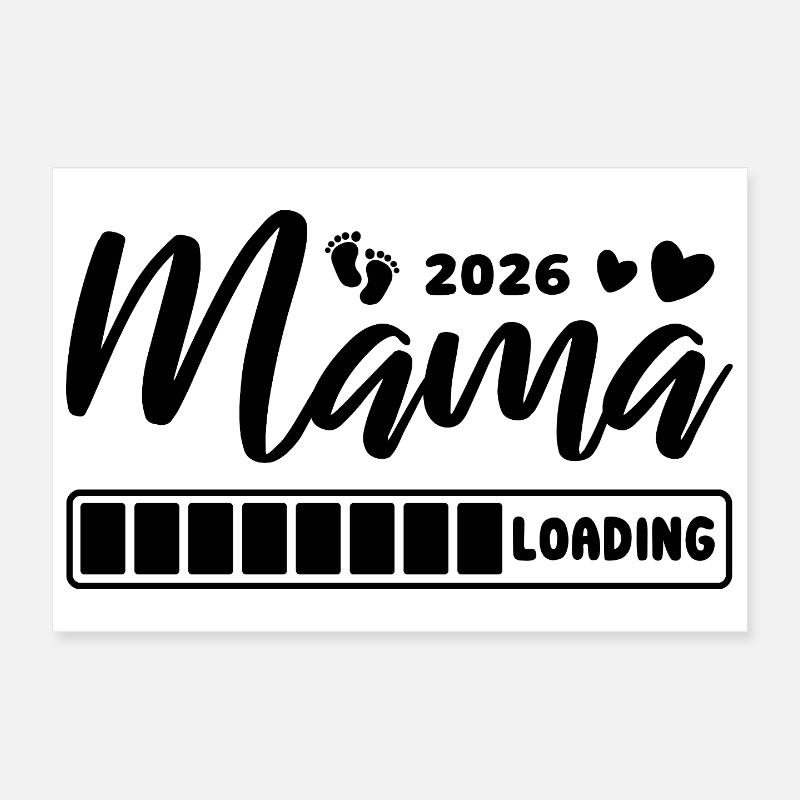 Mama 2026 loading - Schwangerschaft - Geschenk Poster 30x20 cm