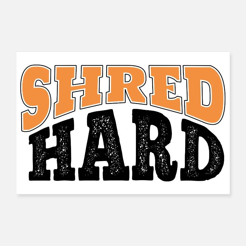 Shred Hard Snowboard Style Poster 30 x 20 cm