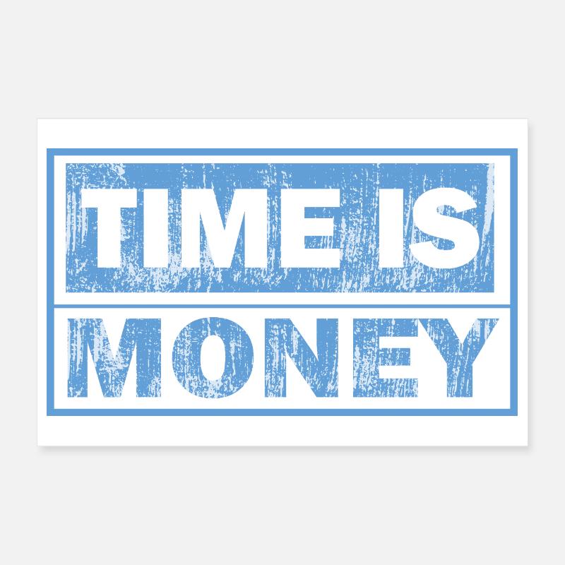 Le temps est de l’argent – Texte bleu Poster 30 x 20 cm