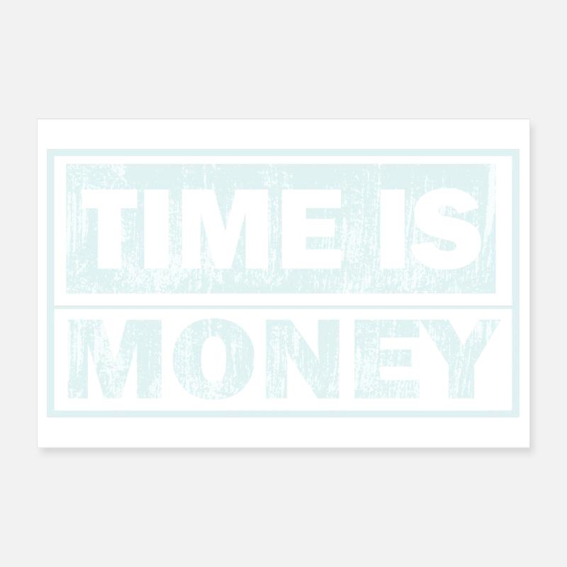 Le temps, c’est de l’argent – bannière texte grunge Poster 30 x 20 cm