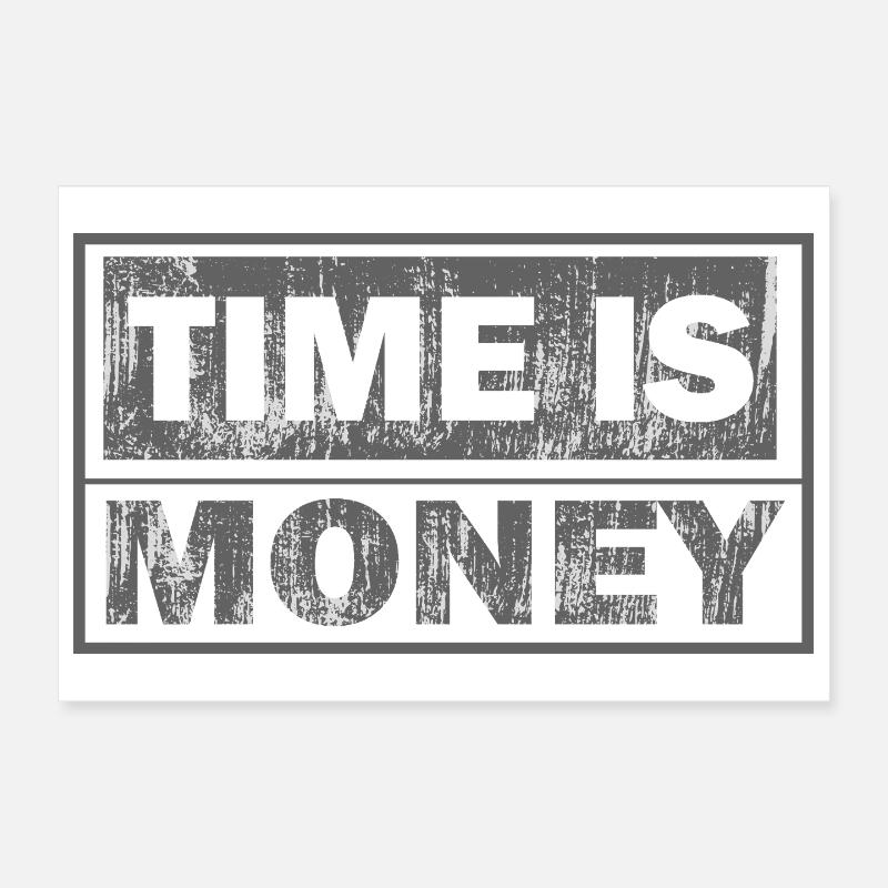 Le temps, c’est de l’argent : texte de deux lignes Poster 30 x 20 cm