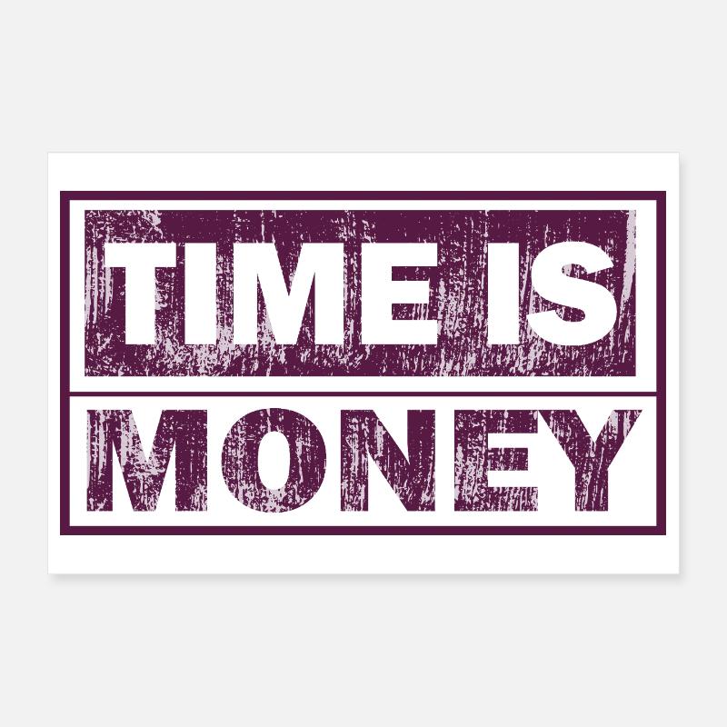 Le temps, c’est de l’argent – impression de texte graphique Poster 30 x 20 cm