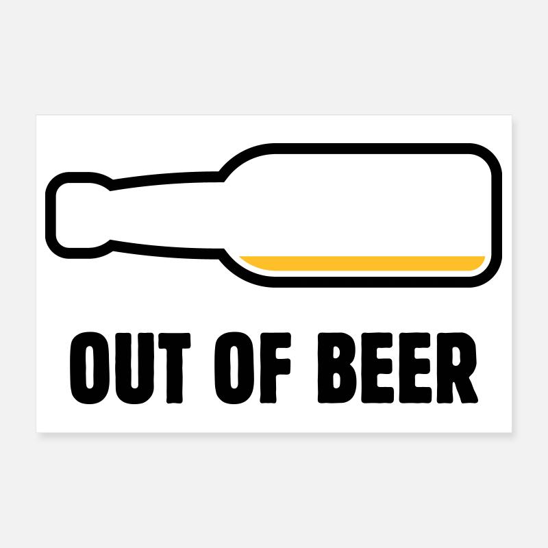 Out Of Beer (Bier / Bierchen / Biertrinker POS 2C) Poster 30x20 cm