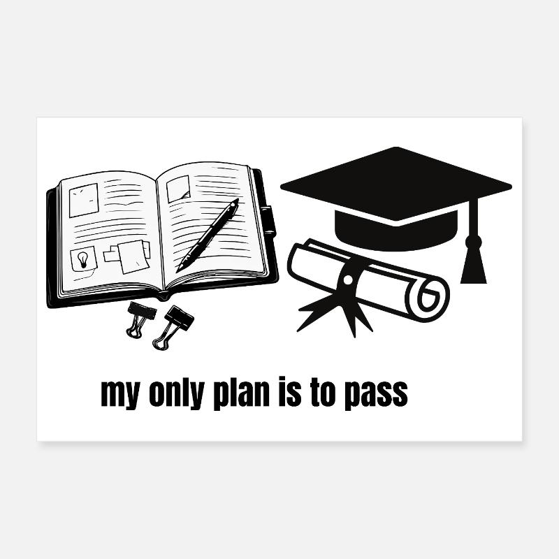 Mein einziger Plan ist zu bestehen – Motivational Student Gra Poster 30x20 cm