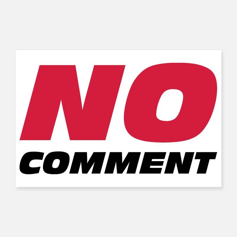 No Comment Poster 30x20 cm