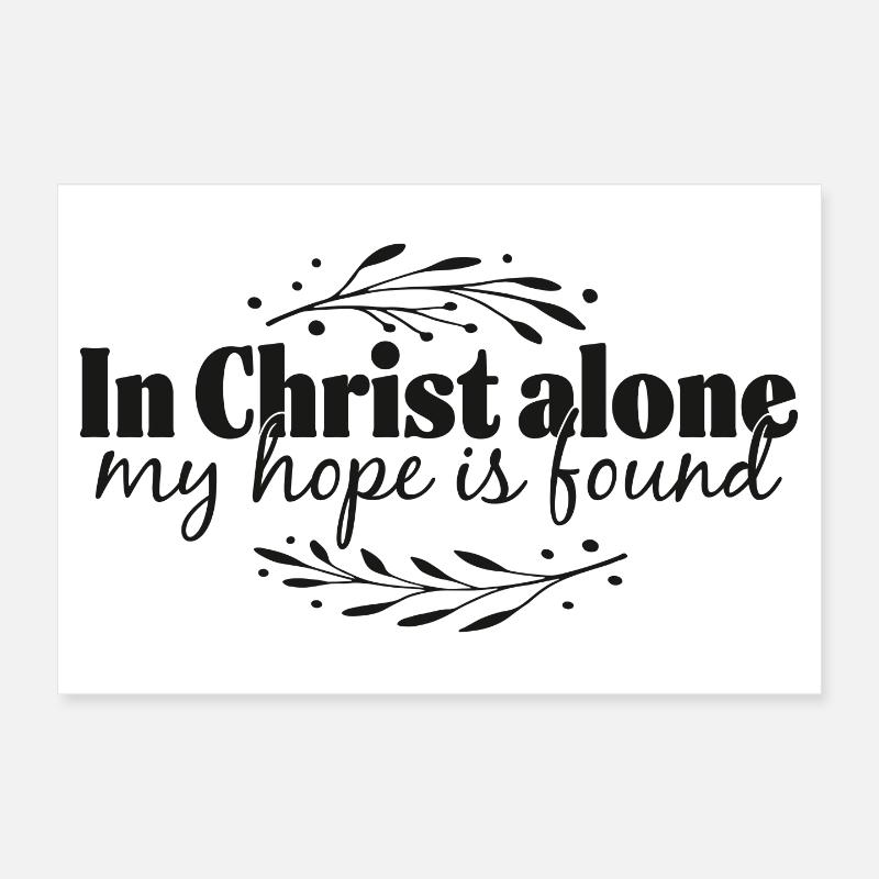 In Christ alone Poster 30x20 cm