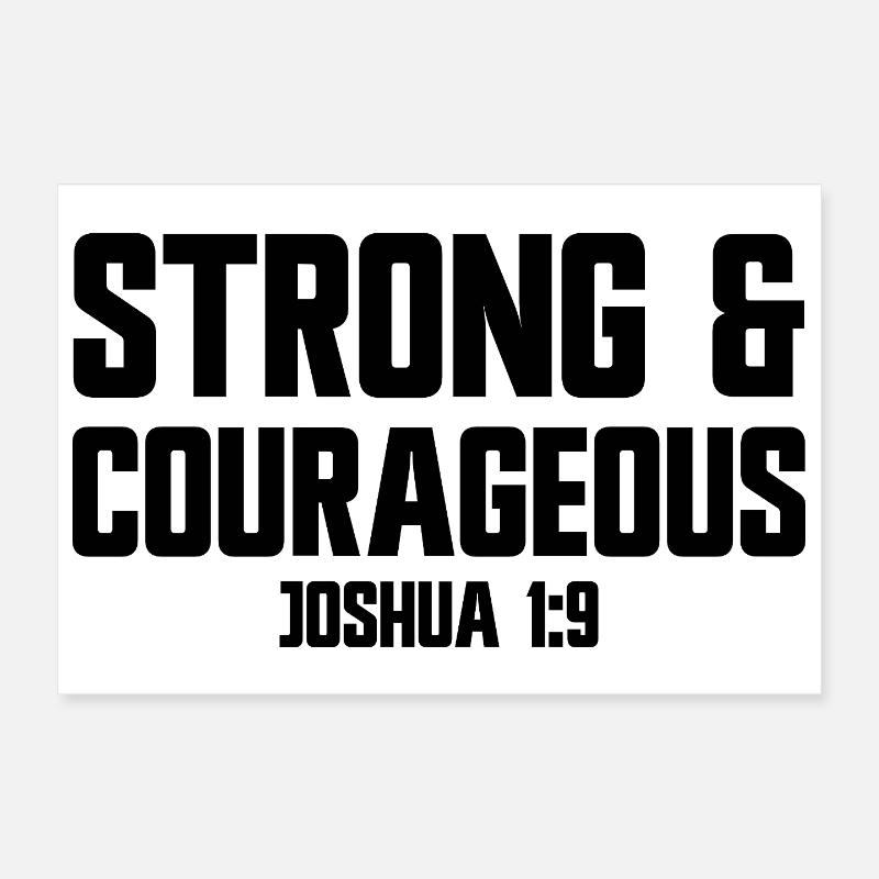 Strong and courageous Joshua 1:9 Jesus courageous Poster 12" x 8" (30x20 cm)