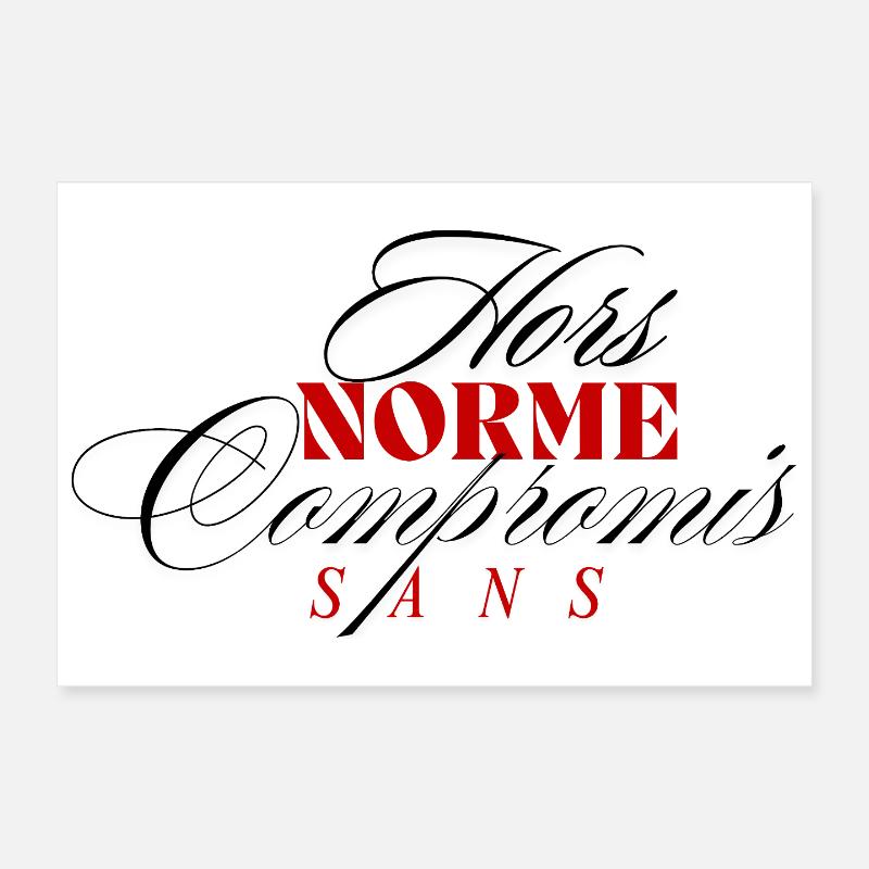 Hors norme & Sans compromis Poster 30 x 20 cm
