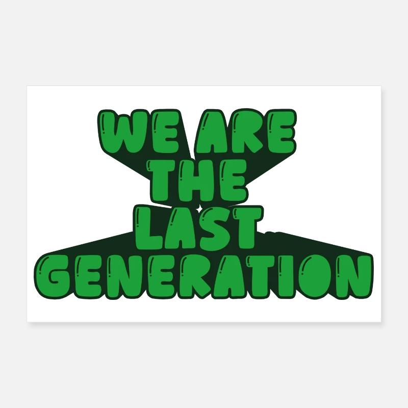we are the last generation Poster 12" x 8" (30x20 cm)
