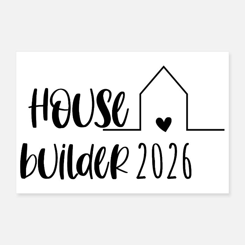 Constructeur de maisons 2026 Cadeau Maison de rêve Poster 30 x 20 cm