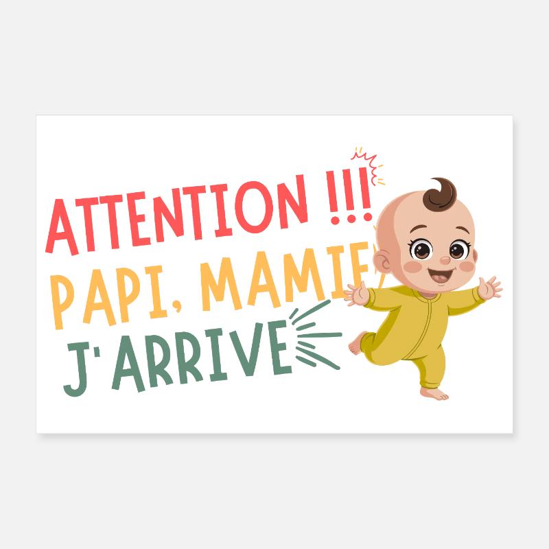 Attention Papi, Mamie J'arrive Annonce Bébé Humour Poster 30 x 20 cm