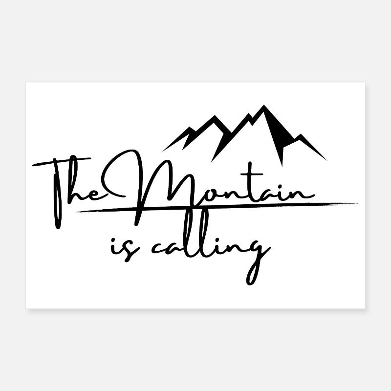 The mountain is calling Poster 12" x 8" (30x20 cm)