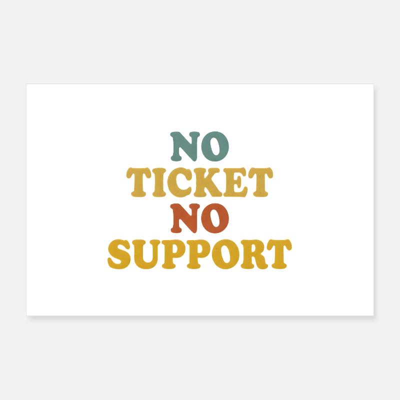 No Ticket No Support Computer Scientist IT Administrator Poster 12" x 8" (30x20 cm)
