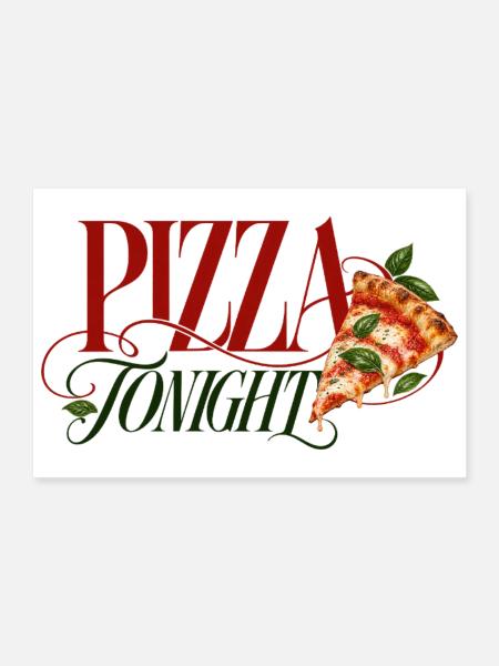 Pizza Tonight Pizza Slice - Poster 30x20 cm - Weiß - Vorne
