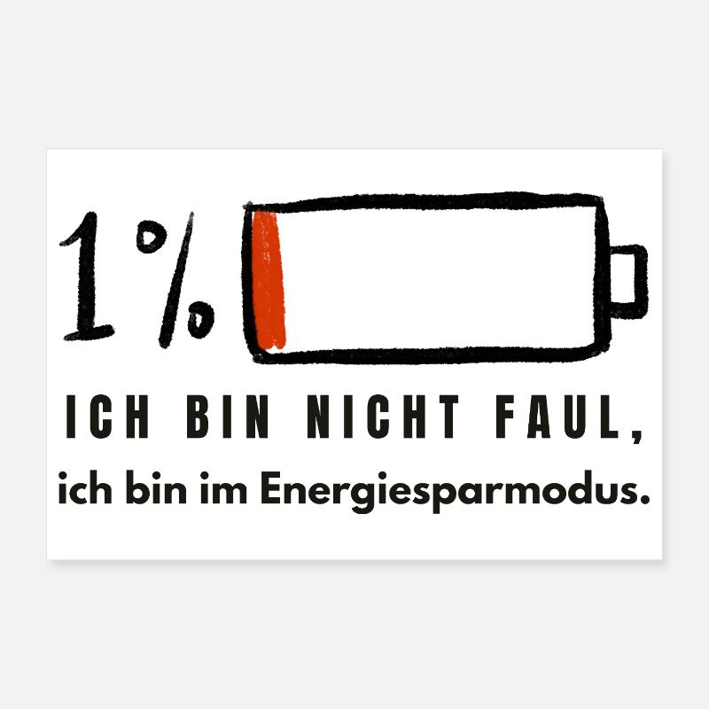 I'm Not Lazy - Power Saving Mode Funny Spr Poster 12" x 8" (30x20 cm)