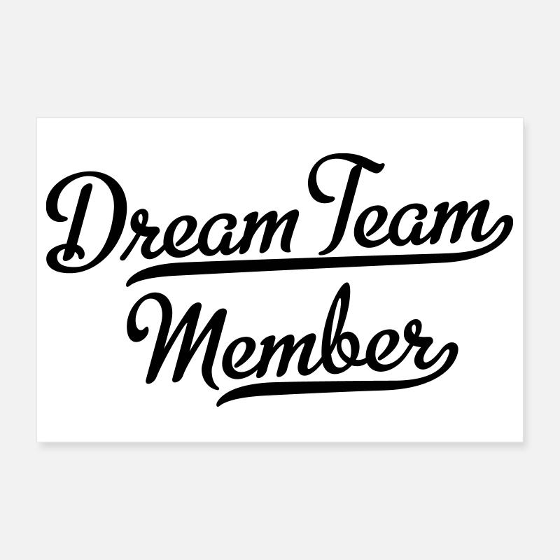 dream team member Poster 30 x 20 cm