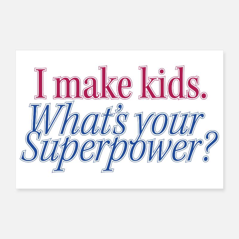 Superpower Parenthood Statement Poster 12" x 8" (30x20 cm)