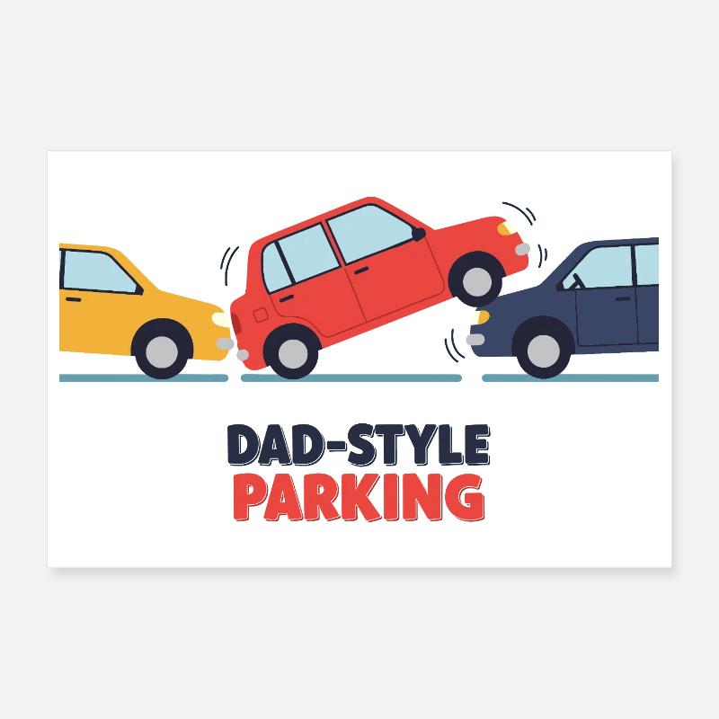 Daddy-style parking Poster 12" x 8" (30x20 cm)