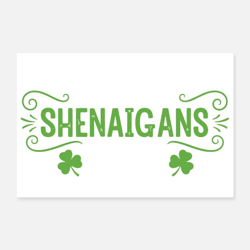 Let the Shenanigans Begin Poster 12" x 8" (30x20 cm)