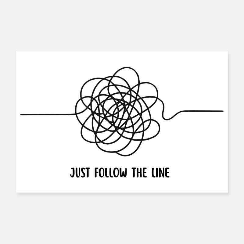 FOLGE EINFACH DER LINIE Poster 30x20 cm
