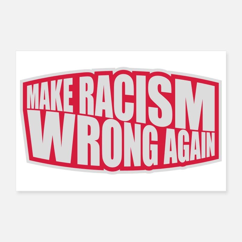 make racism wrong again Poster 30x20 cm