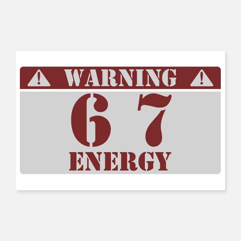 Warnung 6 7 Energie Spaß 67 Nummer 6-7 6 7 Sechs S - Poster 30x20 cm - Weiß