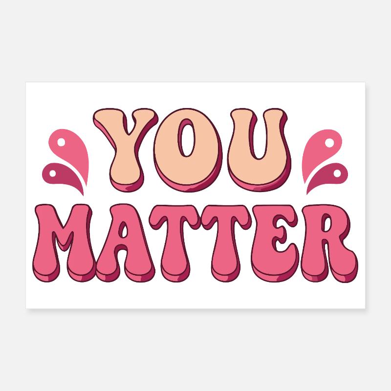 You Matter Pop Art Typography Poster 30 x 20 cm