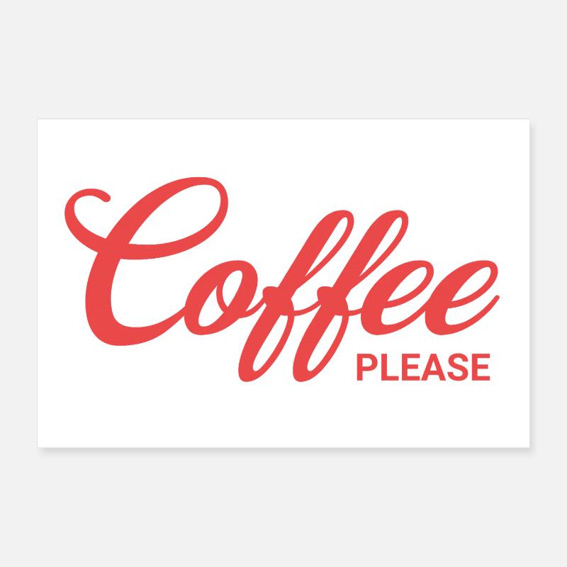 Coffee please Poster 12" x 8" (30x20 cm)