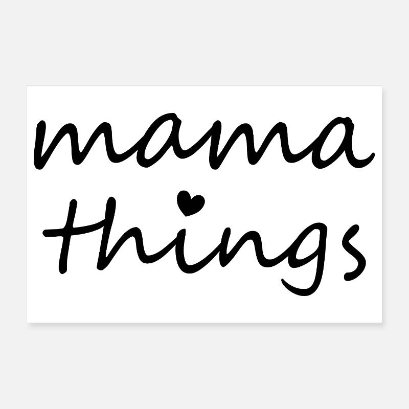 Mama Dinge Erster Muttertag Neue Mama Poster 30x20 cm