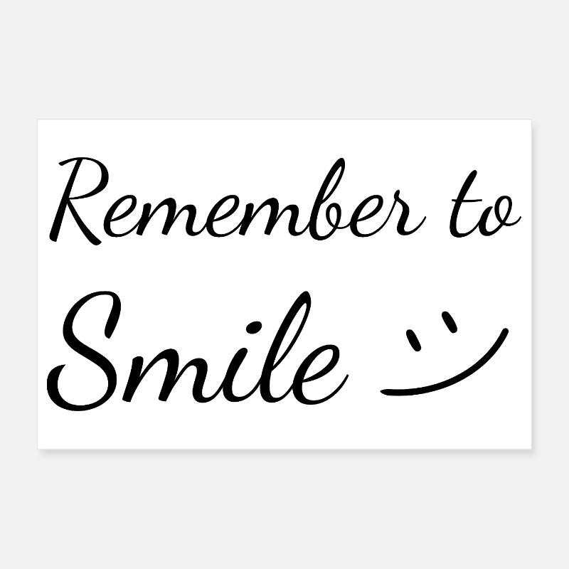 Remember to Smile Poster 12" x 8" (30x20 cm)