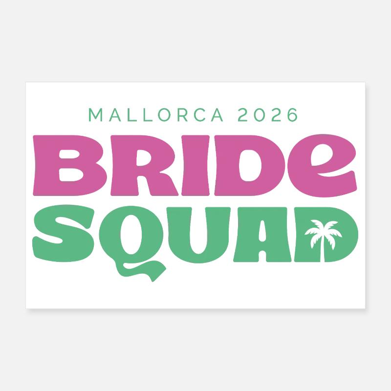 MALLORCA BRIDE SQUAD 2026 Poster 30x20 cm