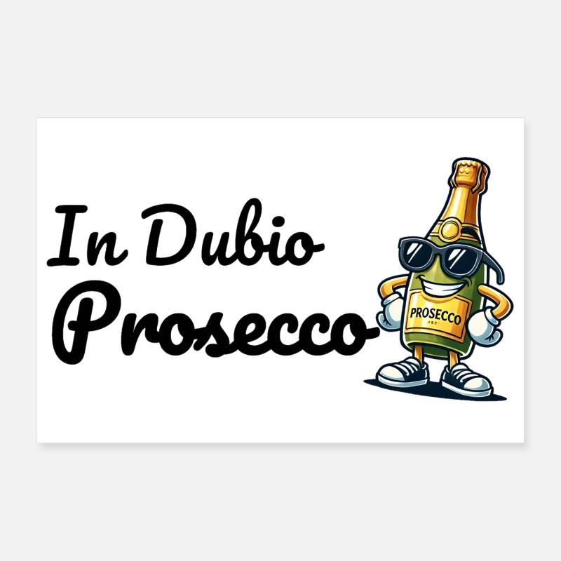 In Dubio Prosecco Poster 12" x 8" (30x20 cm)