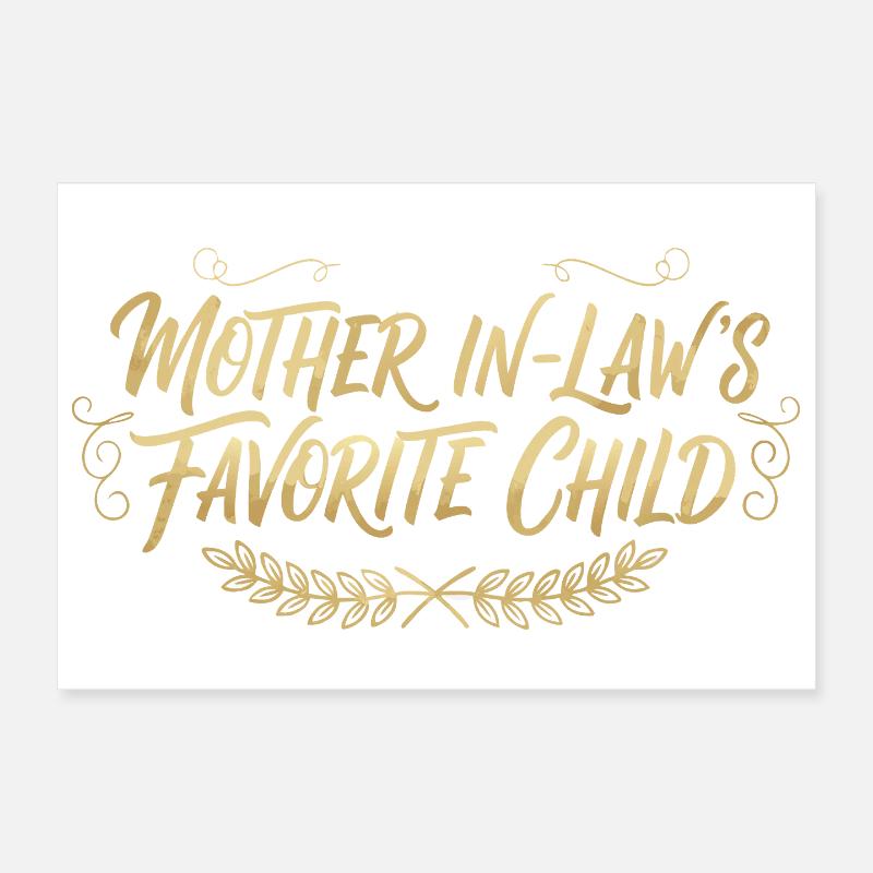 Déclaration de la belle-mère sur l’enfant préféré Poster 30 x 20 cm