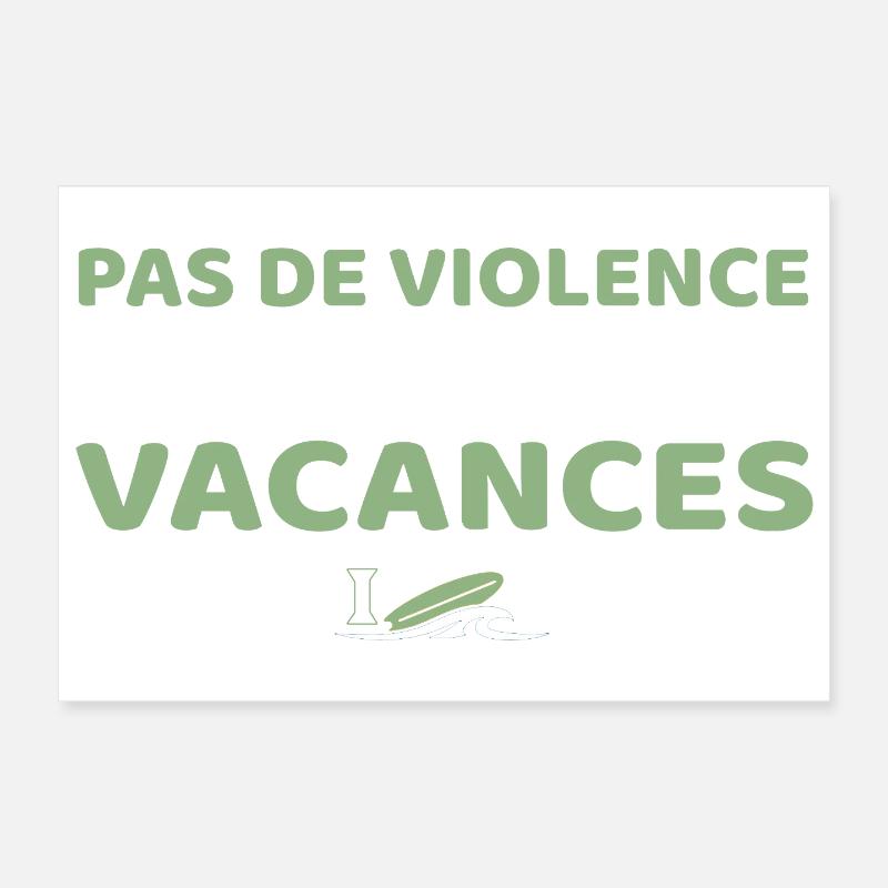 Pas de violence, c'est les vacances - Ygor Poster 30 x 20 cm