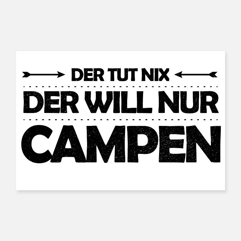 Der tut nix – der will nur campen Camping Spruch - Poster 30x20 cm - Weiß